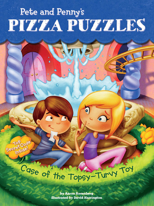 Title details for Case of the Topsy-Turvy Toy by Aaron Rosenberg - Available